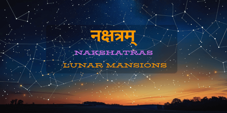 Nakshatras : 27 Lunar Mansions in Astrology