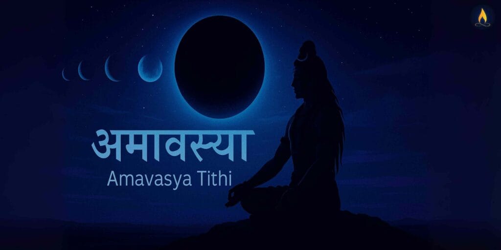 Amavasya tithi (अमावस्या तिथि)